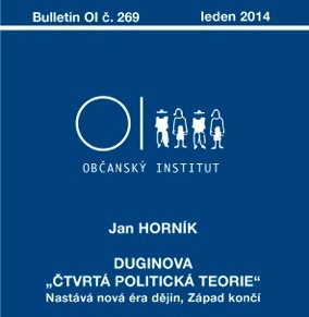 Duginova “Čtvrtá politická teorie” (Bulletin č.269)