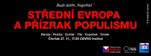 Střední Evropa a přízrak populismu: ve čtvrtek 27.11.